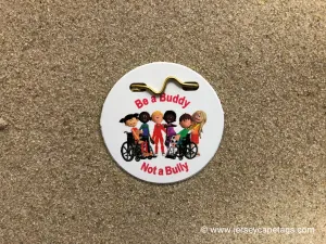 Be a Buddy, Not a Bully Beach Tag/Badge