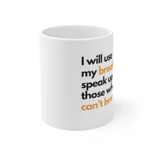 Breathe revised Ceramic Mugs (11oz\15oz)