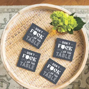 Don't F Up The Table Coaster Set