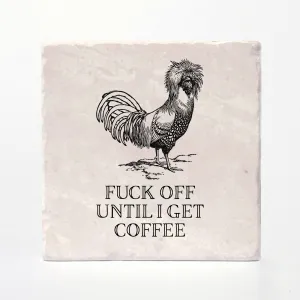 Effin' Birds Coaster- Fuck Off Until Coffee