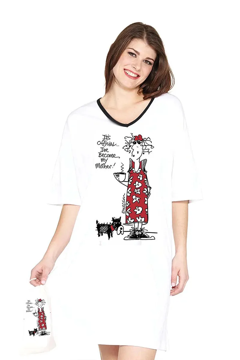I've Become My Mother Sleep Shirt