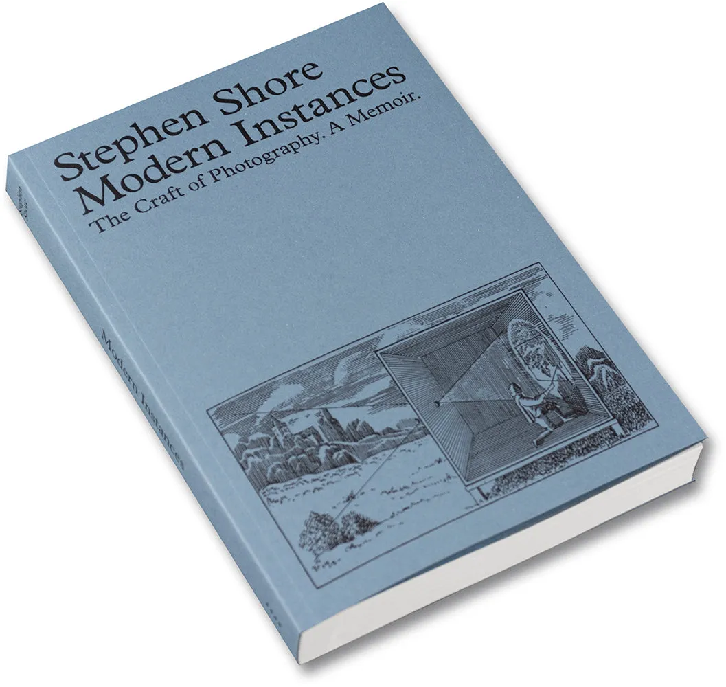 Modern Instances: The Craft of Photography (Expanded Edition)